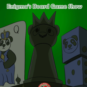 Enigma’s Board Game Show